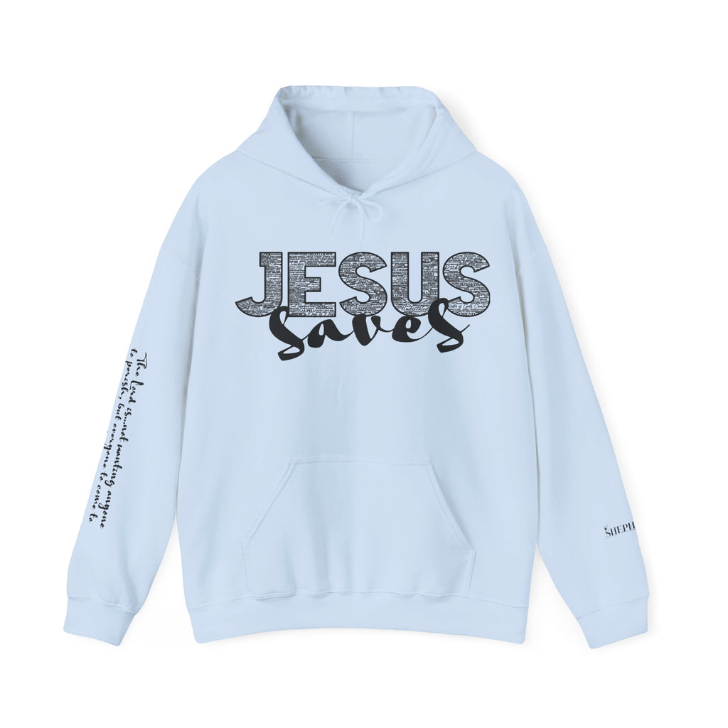 Jesus Saves Hoodie — Christian Inspirational  (“You are reading this, it’s not too late”)
