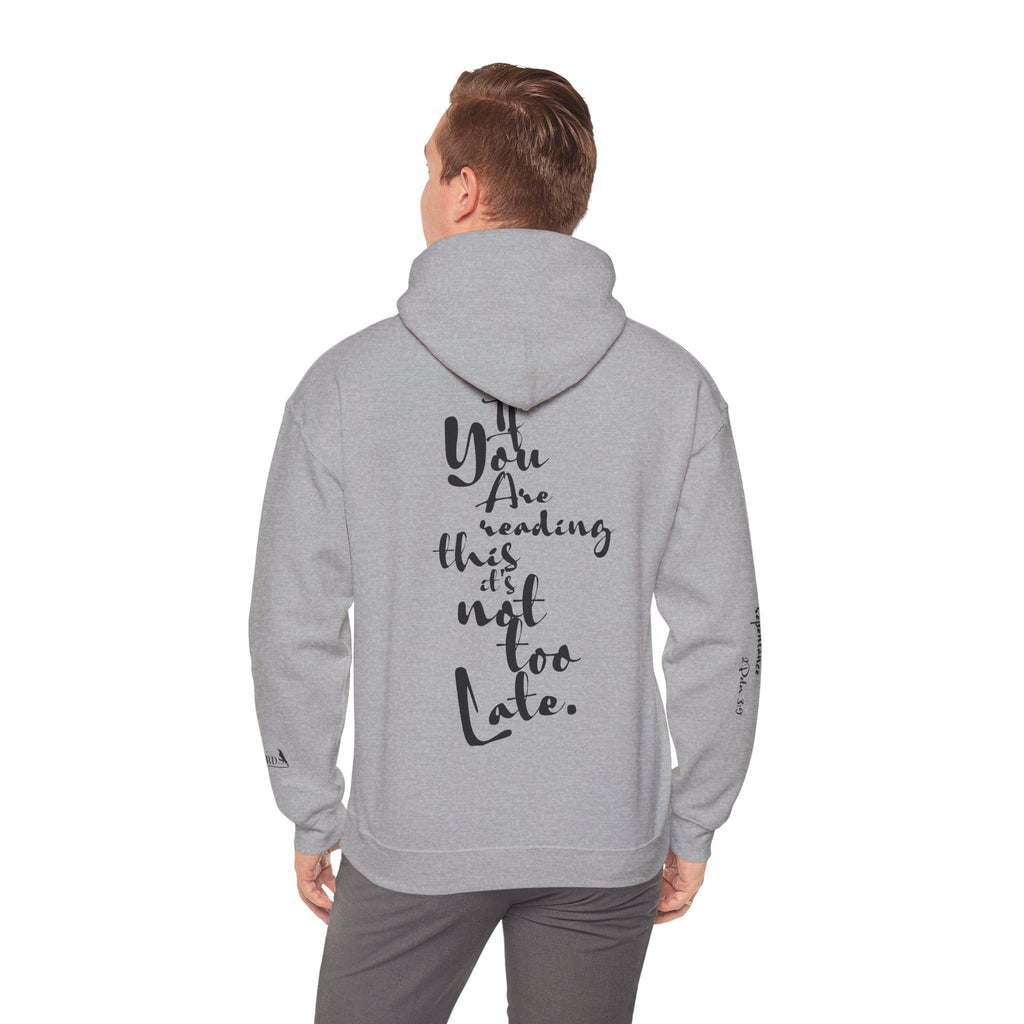 Jesus Saves Hoodie — Christian Inspirational  (“You are reading this, it’s not too late”)