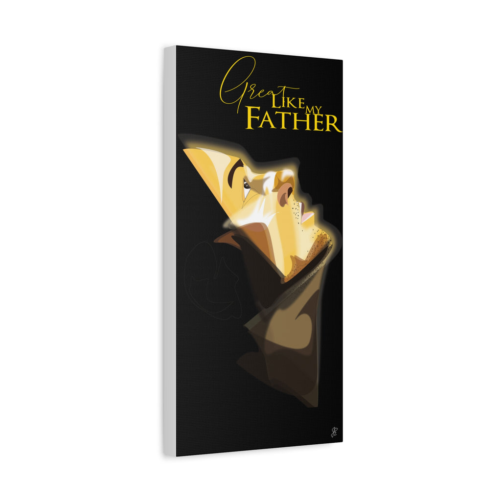 Canvas Wall Art — “Great Like My Father” Stylized Portrait (Matte Stretched)