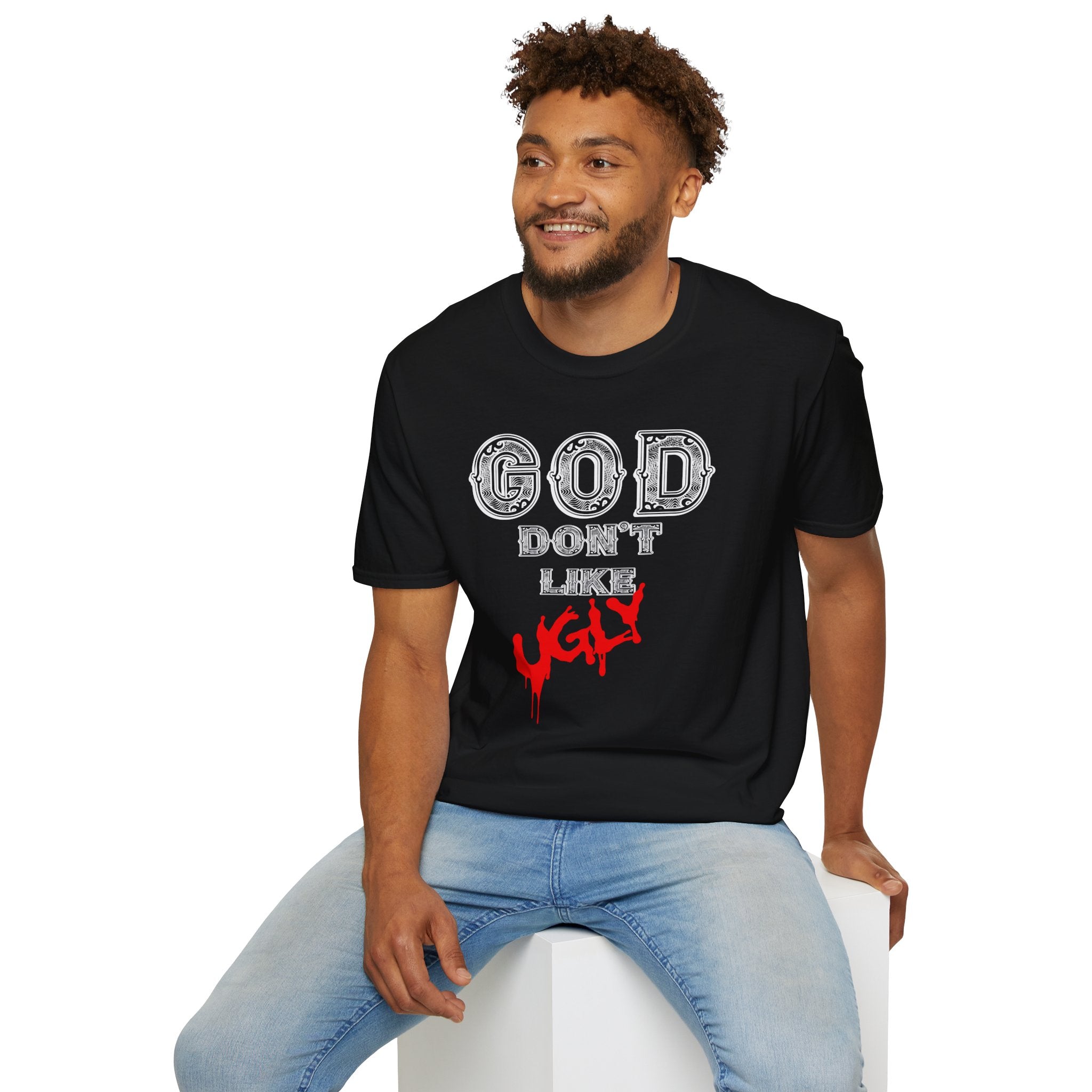"GOD DON'T LIKE UGLY" Bold Statement T-Shirt