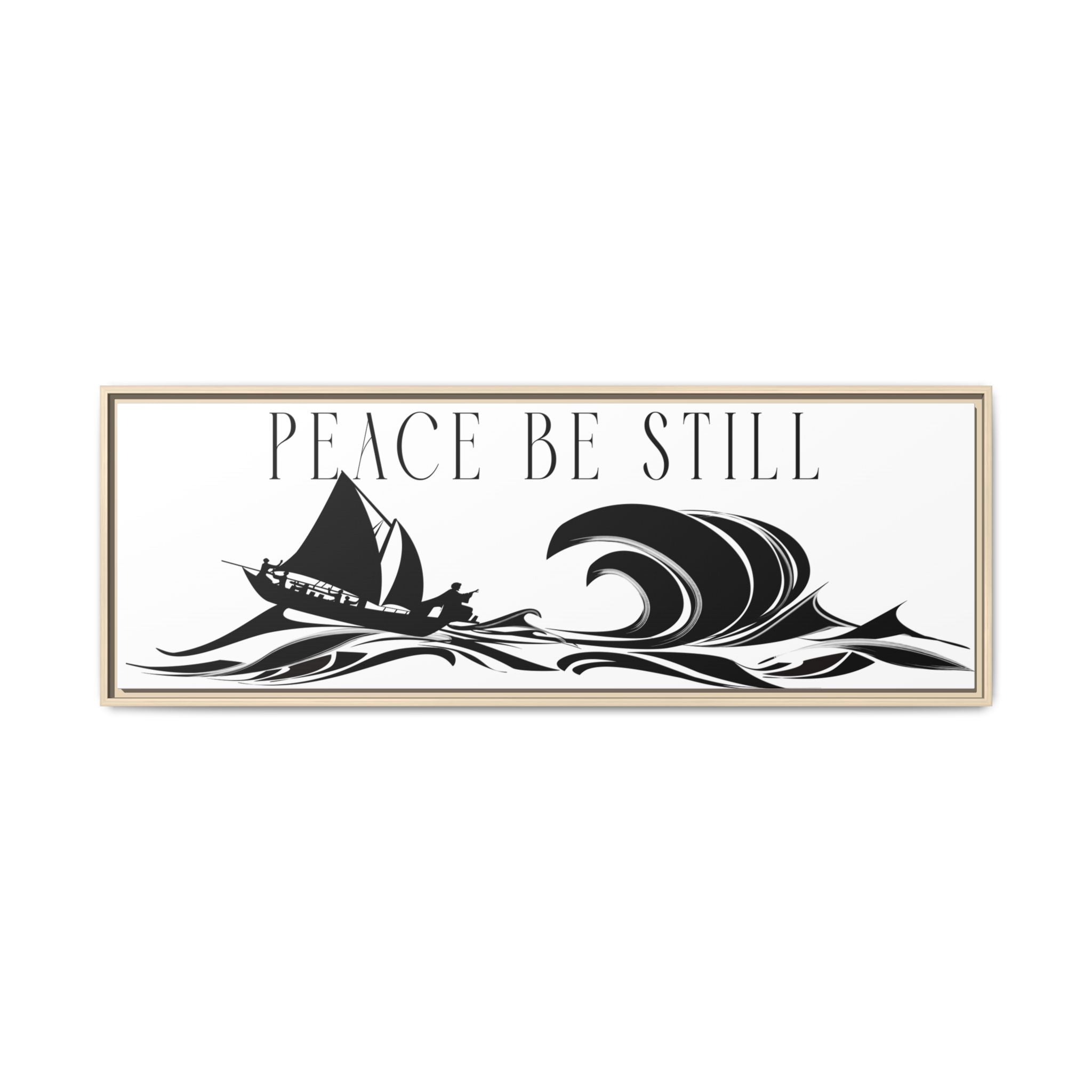"Peace Be Still" Wall Art — Framed Matte Canvas