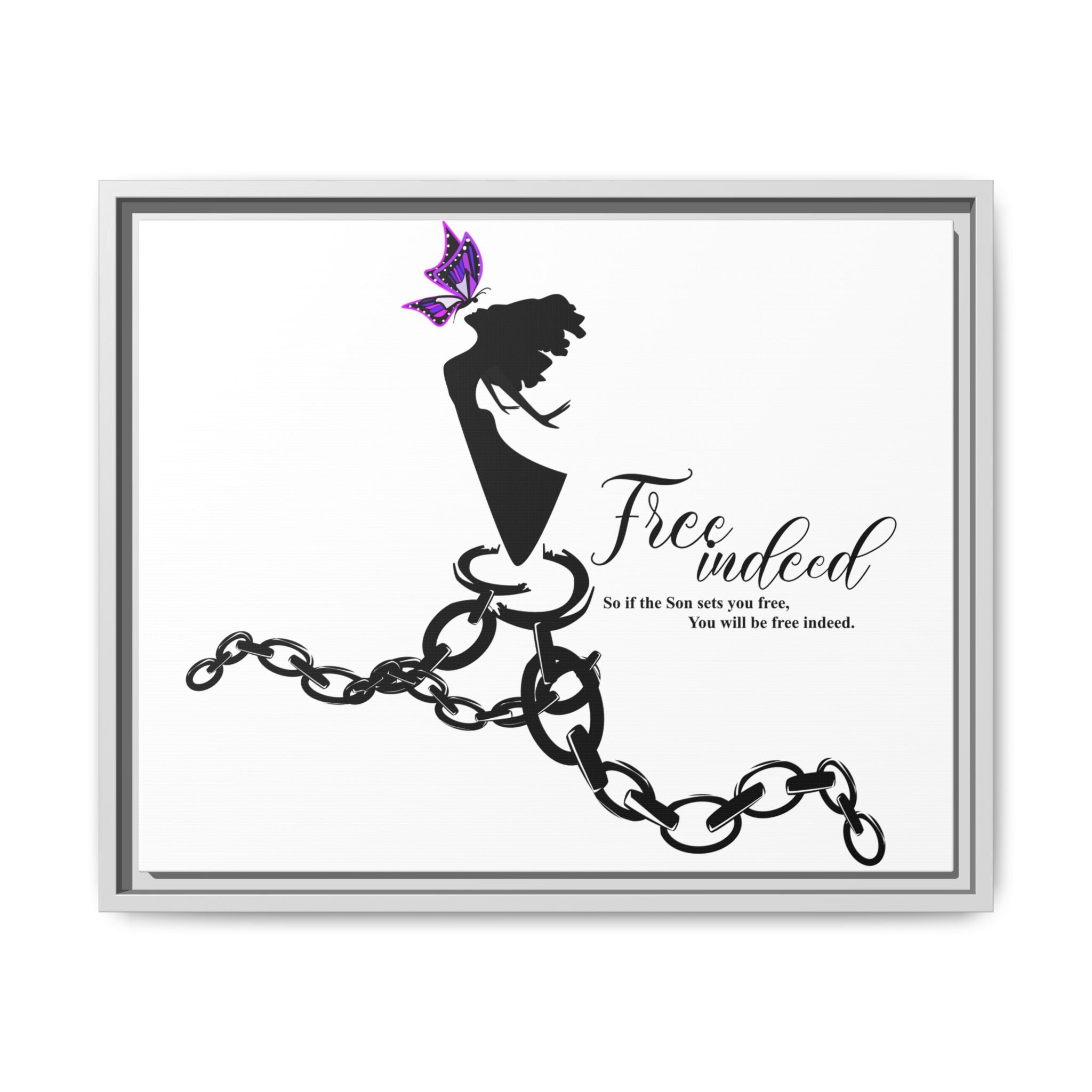 "Free Indeed"- Framed Matte Canvas