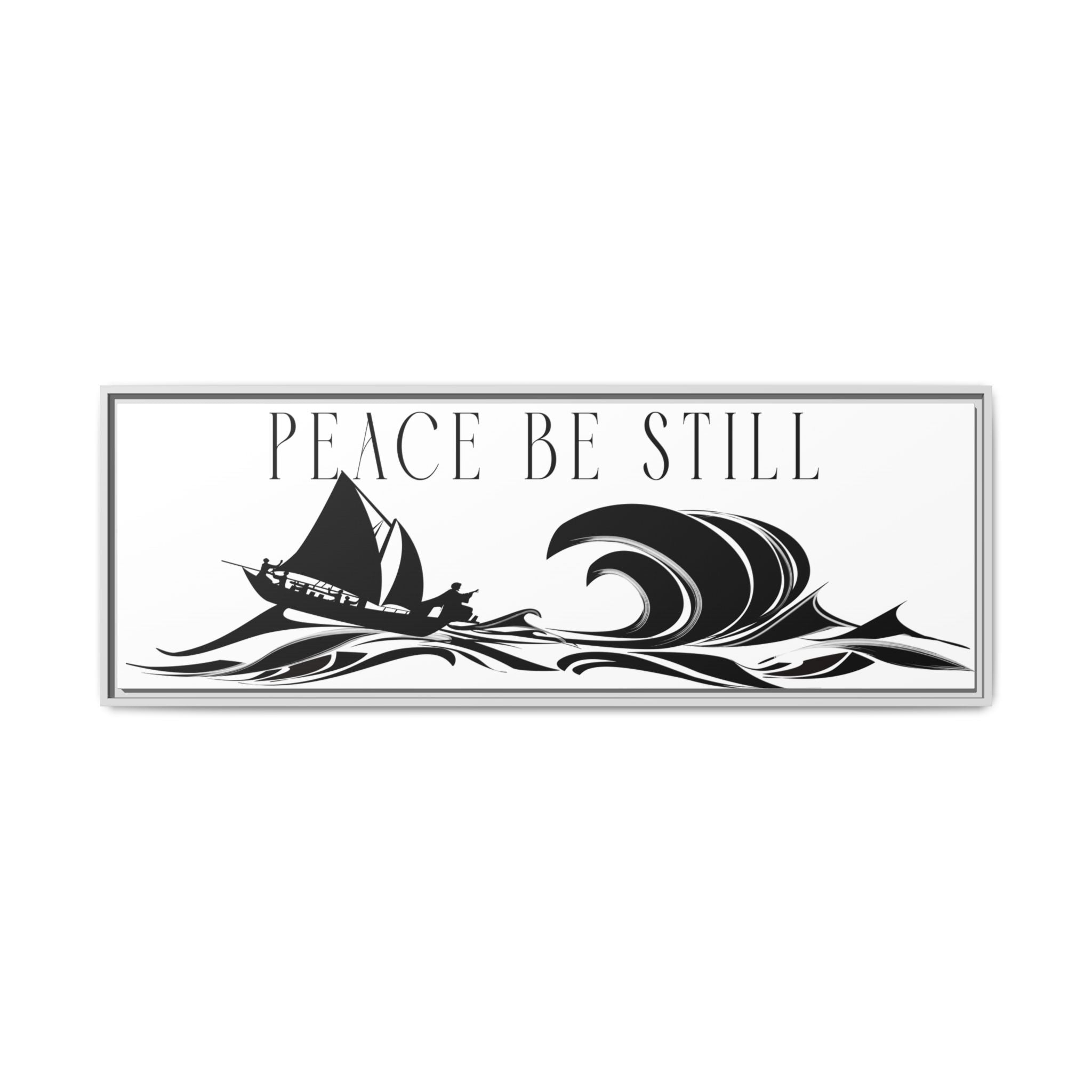 "Peace Be Still" Wall Art — Framed Matte Canvas