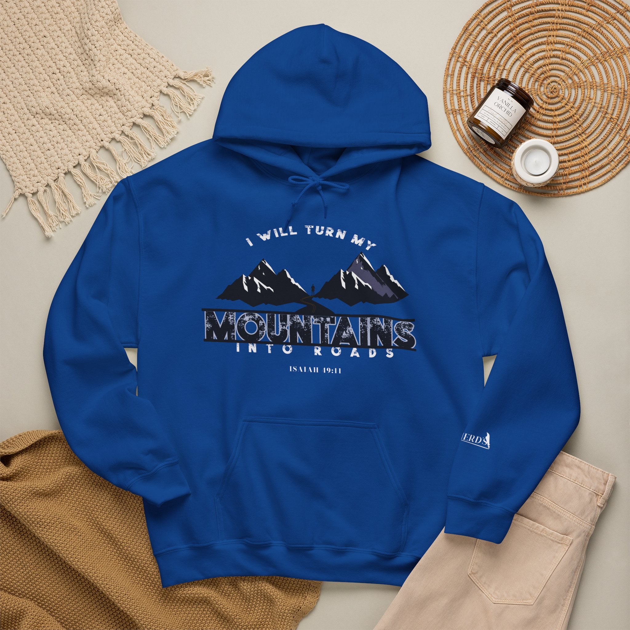"I Will Turn My Mountains Into Roads" Hoodie - Adventure Sweatshirt