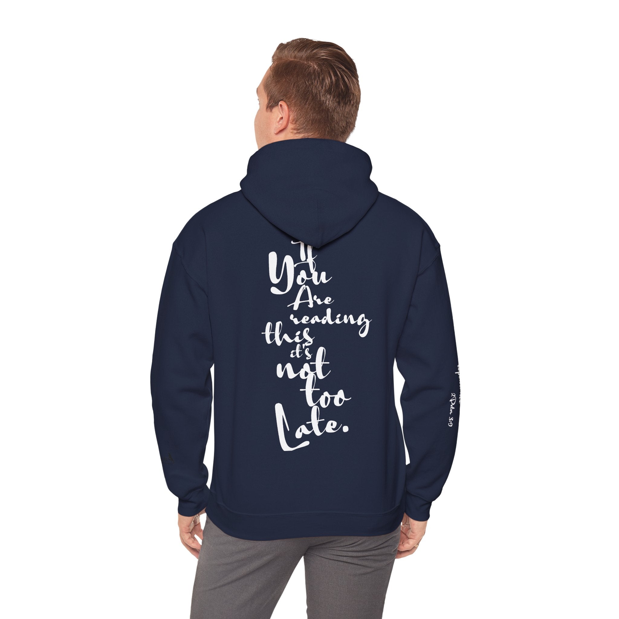 Jesus Saves Hoodie — Christian Inspirational  (“You are reading this, it’s not too late”)