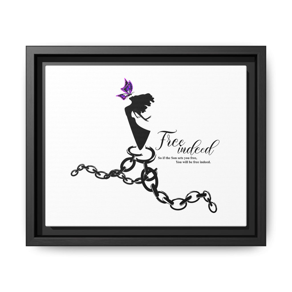 "Free Indeed"- Framed Matte Canvas