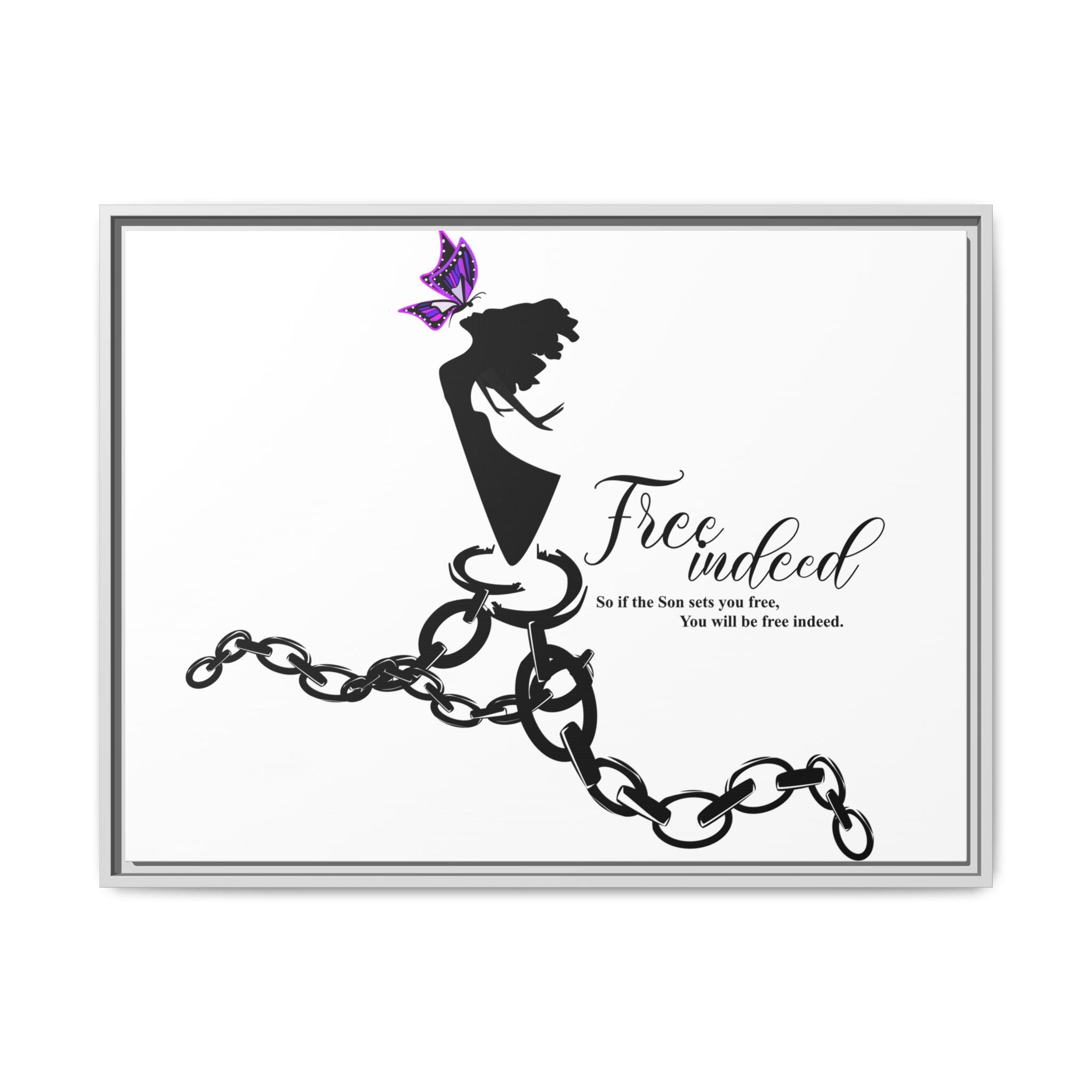 "Free Indeed"- Framed Matte Canvas