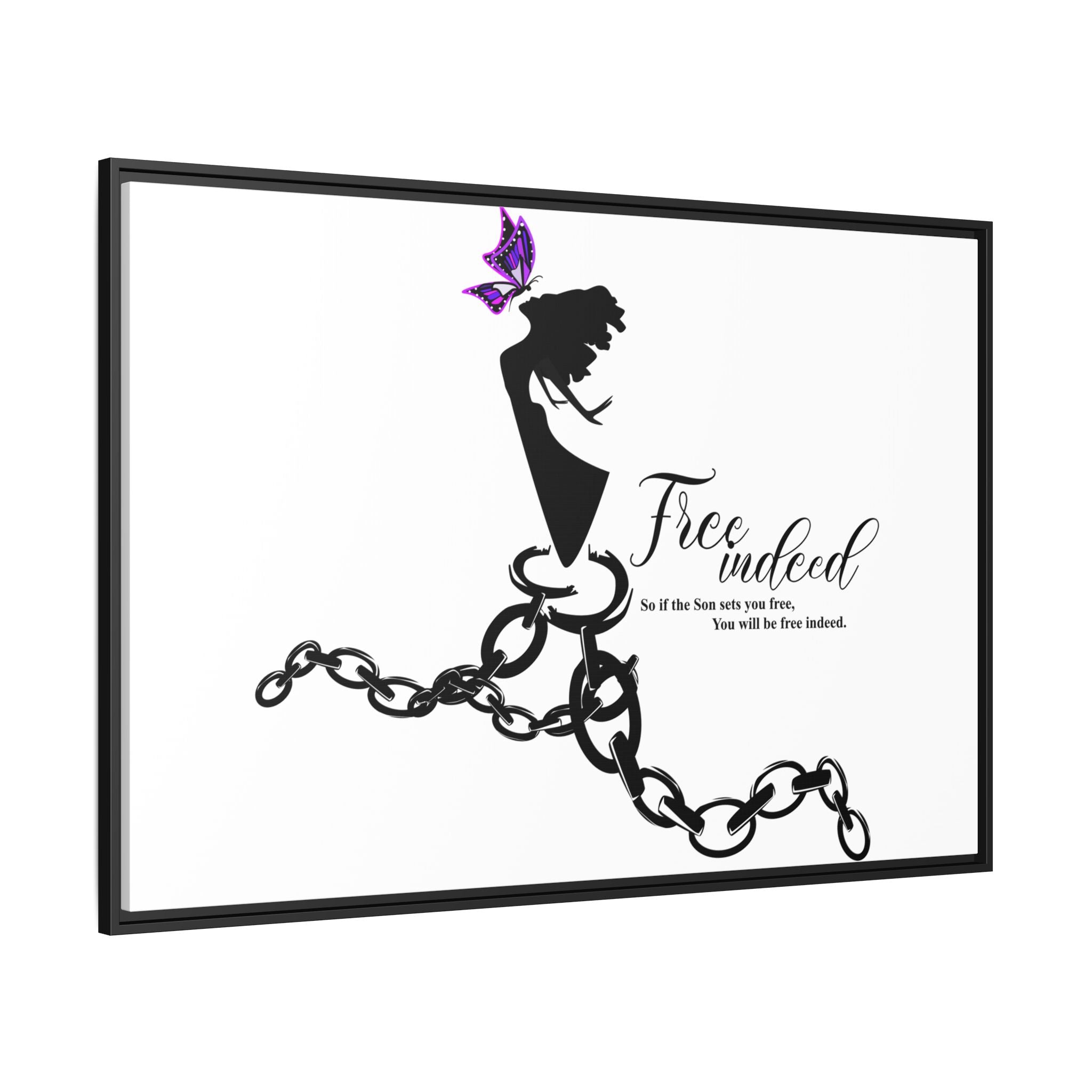 "Free Indeed"- Framed Matte Canvas