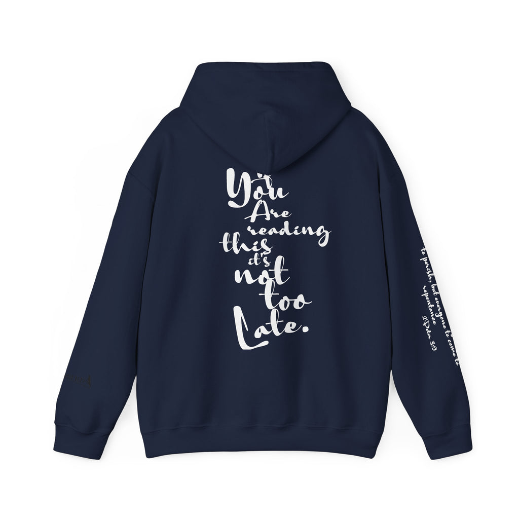 Jesus Saves Hoodie — Christian Inspirational  (“You are reading this, it’s not too late”)