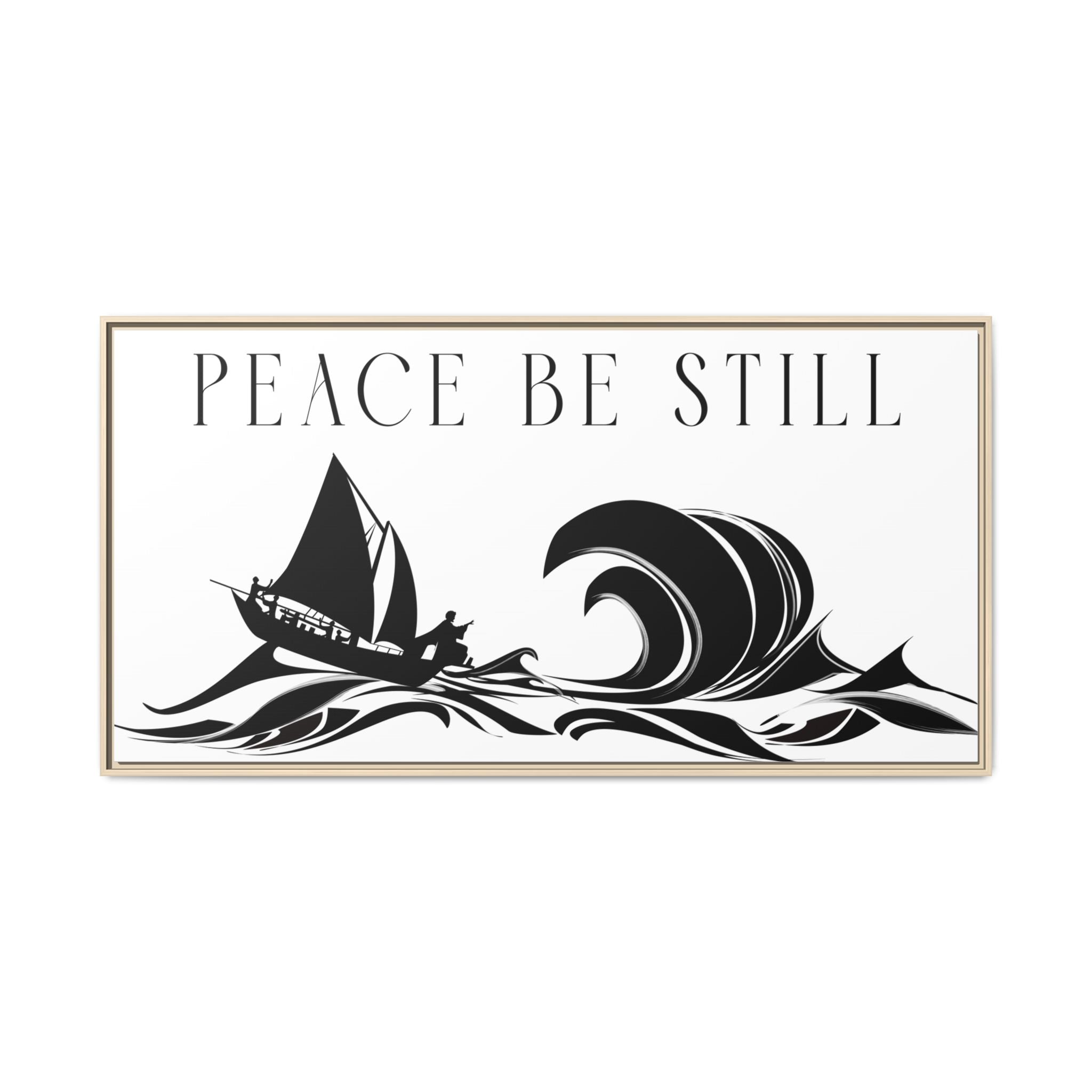 "Peace Be Still" Wall Art — Framed Matte Canvas