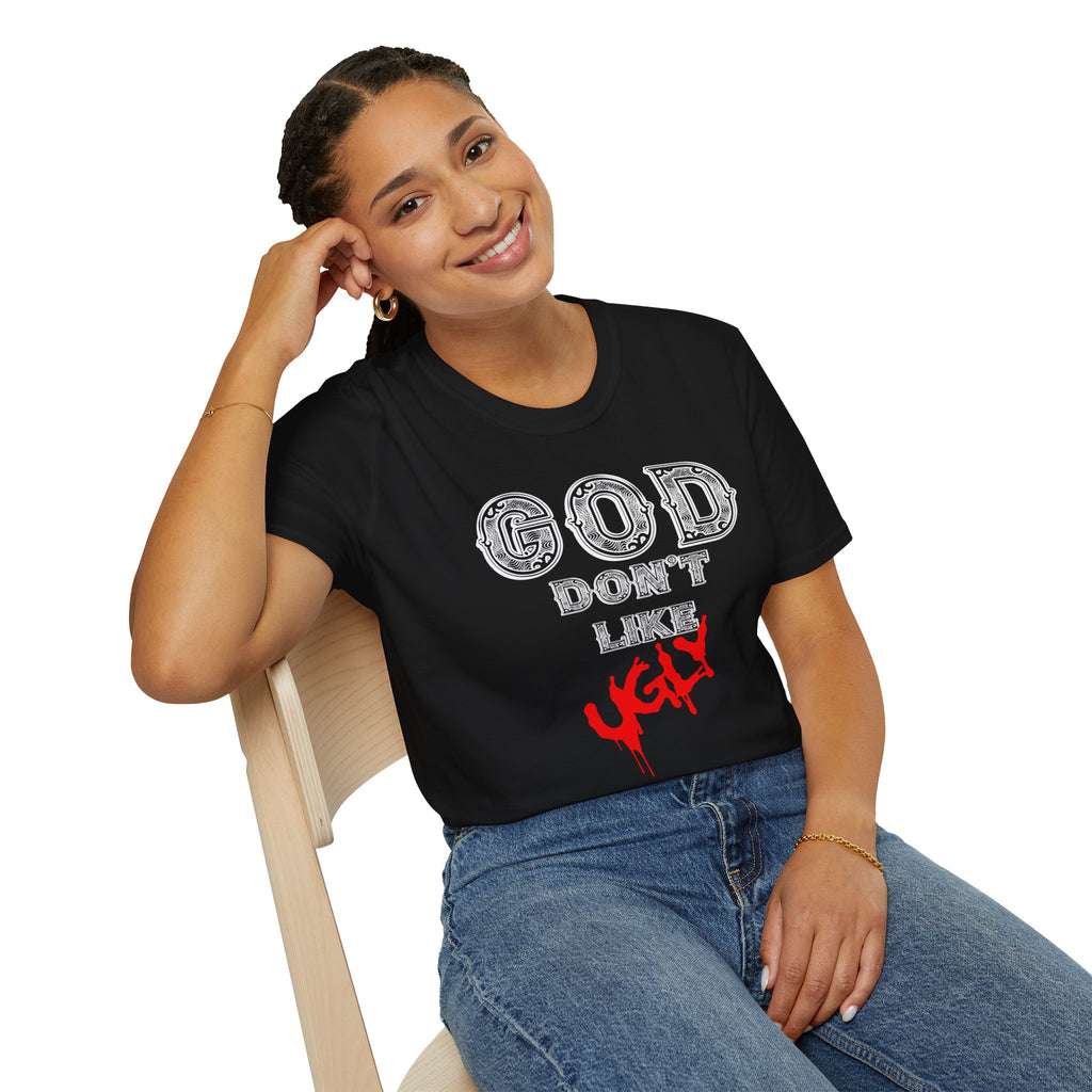 "GOD DON'T LIKE UGLY" Bold Statement T-Shirt