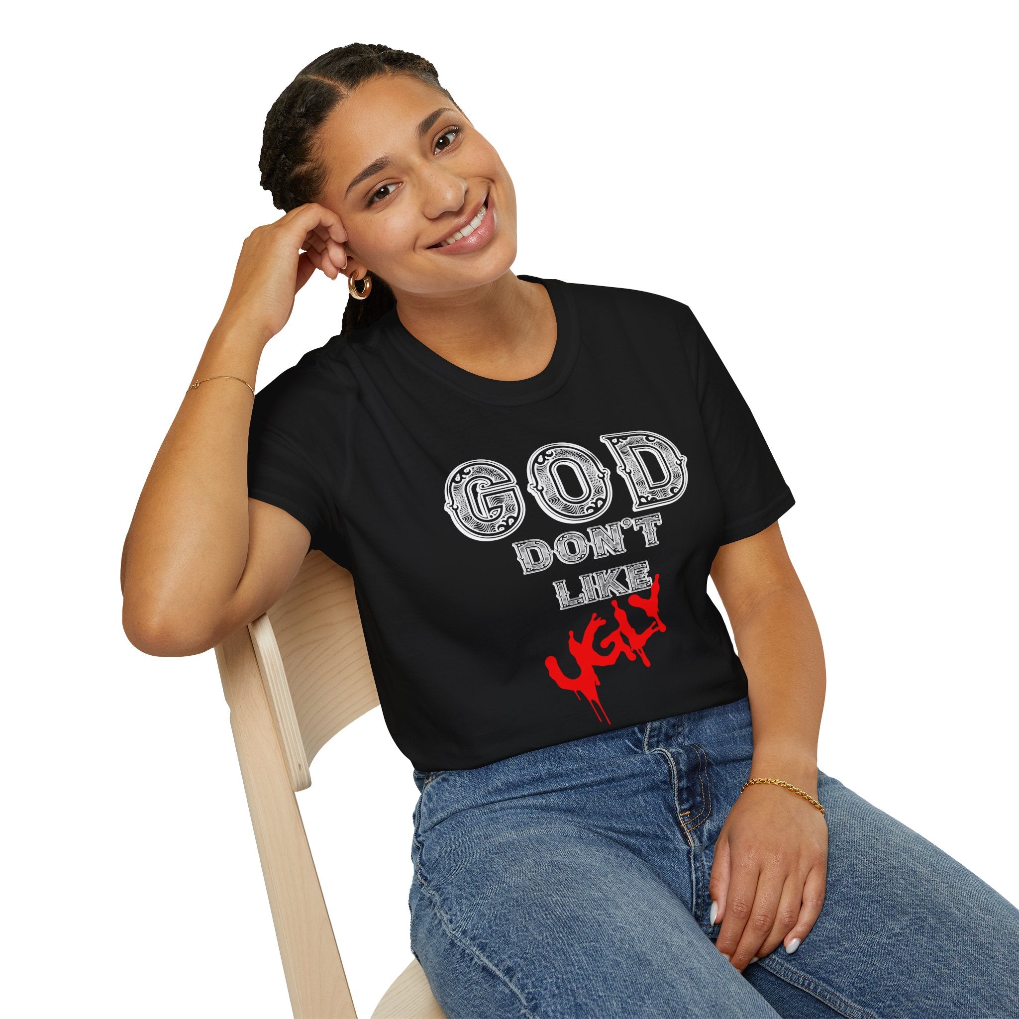 "GOD DON'T LIKE UGLY" Bold Statement T-Shirt