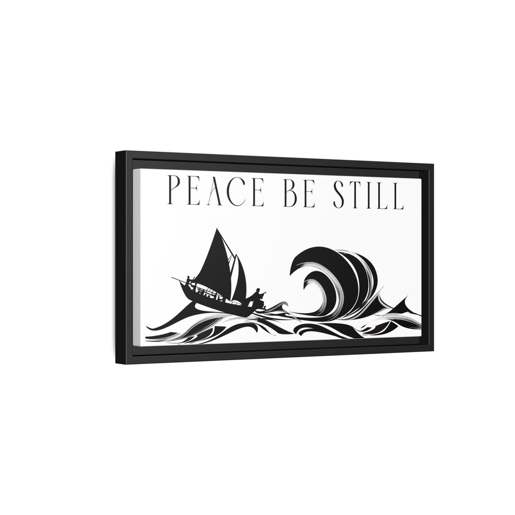 "Peace Be Still" Wall Art — Framed Matte Canvas